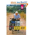Rad ab!: 71.000 km mit dem Fahrrad um die Welt