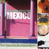 Traditional Music from Mexico: Son Jarocho De Tlac