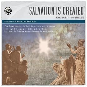 Salvation Is Created: A Christmas Record From Bifrost Arts