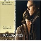 Rails and Ties (Original Soundtrack) by Matthew / Lorca, Daniel / Elliot, Ira Caws, Mike Combs, Kyle / Stevens, Michael Eastwood, Patty Griffin, and Nada Surf