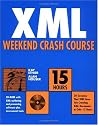 XML Weekend Crash Course (with CD-ROM)