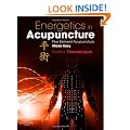 Energetics in Acupuncture: Five Element Acupuncture Made Easy