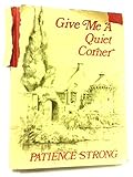 Give me a quiet corner