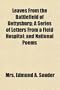 Leaves From the Battlefield of Gettysburg; A Series of Letters From a Field Hospital and National Poems