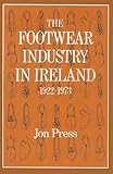 The footwear industry in Ireland 1922-1973