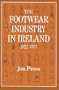 The Footwear Industry in Ireland: 1922-1973