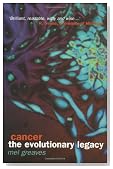 Cancer: The Evolutionary Legacy