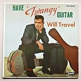 Have `twangy` Guitar Will Travel