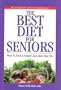 The Best Diet for Seniors: How to Find a Weight-Loss Plan That Fits
