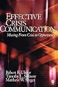 Effective Crisis Communication: Moving From Crisis to Opportunity
