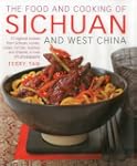 The Food and Cooking of Sichuan and W...