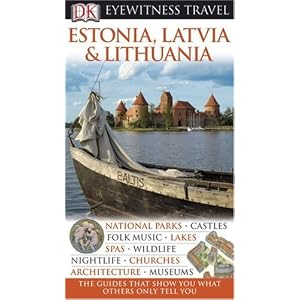 Estonia, Latvia, and Lithuania (EYEWITNESS TRAVEL GUIDE) by DK Publishing