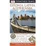 Estonia, Latvia, and Lithuania (EYEWITNESS TRAVEL GUIDE)
