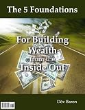 5 Foundations for Building Wealth From the Inside Out