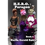 H.E.R.O. - Paragon ~ Kevin Rau