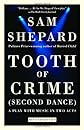 Tooth of Crime: Second Dance