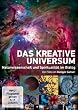 Das kreative Universum - Naturwissenschaft und Spiritualit�t im Dialog