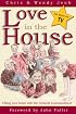 Love in the House