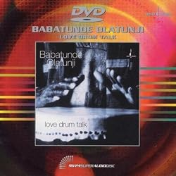 Babatunde Olatunji: Love Drum Talk