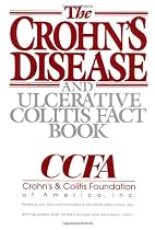 The Crohn's Disease and Ulcerative Colitis Fact Book