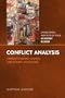Conflict Analysis: Understanding Causes, Unlocking Solutions (United States Institute of Peace Academy Guides)