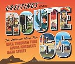 Greetings from Route 66 : a road trip back through time along America's main street