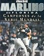 Marlins de la Florida: Campeones de la Serie Mundial (Spanish Edition)