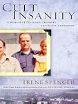 Cult Insanity: A Memoir of Polygamy,...