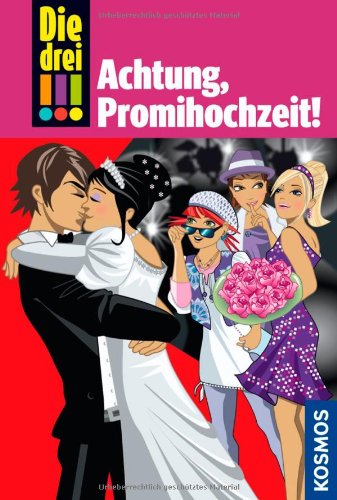 Produkt-Bild: Die drei !!! Achtung, Promihochzeit! (drei Ausrufezeichen)
