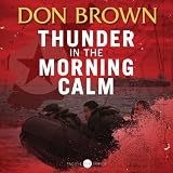 Thunder in the Morning Calm: Pacific Rim Series, Book 1 ~ Don Brown
