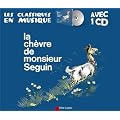 La ch�vre de monsieur Seguin (1CD audio)
