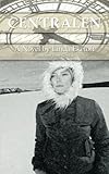 Centralen : a novel