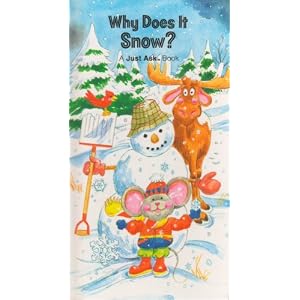Why Does It Snow?