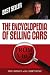 The Encyclopedia Of Selling Cars