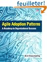 Agile Adoption Patterns: A Roadmap to Organizational Success