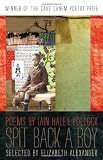 Spit Back a Boy (The Cave Canem Poetry Prize)
