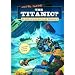 Can You Survive the Titanic?; An Interactive Survival Adventure (You Choose Books)