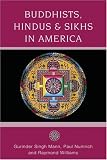 Buddhists, Hindus and Sikhs in America: A Short History (Religion in American Life)