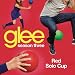 Glee Cast  Red Solo Cup