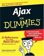 Ajax For Dummies (For Dummies (Computer/Tech))