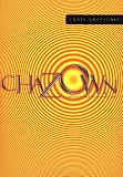 Chazown: Khaw-ZONE - A Different Way to See Your Life
