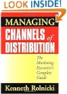Managing Channels of Distribution: The Marketing Executive's Complete Guide