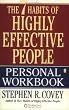 The 7 Habits of Highly Effective People Personal Workbook