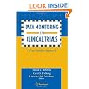 Data Monitoring in Clinical Trials: A Case Studies Approach