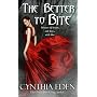 The Better to Bite by Cynthia Eden