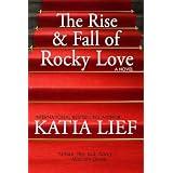 The Rise and Fall of Rocky Love