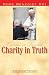 Charity in Truth: Encyclical on Social Justice: Encyclical on Social Justice