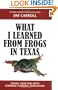 What I Learned from Frogs in Texas: Saving Your Skin with Forward-Thinking Innovation