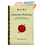 Sumerian Mythology: A Study of Spiritual and Literary Achievement in the Third Millennium B.C. (Forgotten Books)