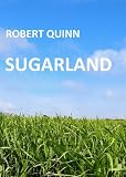 Sugarland: A Novel